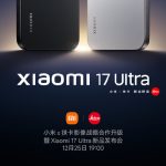 Keajaiban Leica Di Xiaomi 17 Ultra, Siap Rilis Natal Ini
